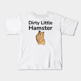 Dirty Little Hamster Kids T-Shirt